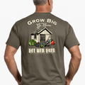 Grow Bigger - Gardening T-Shirt