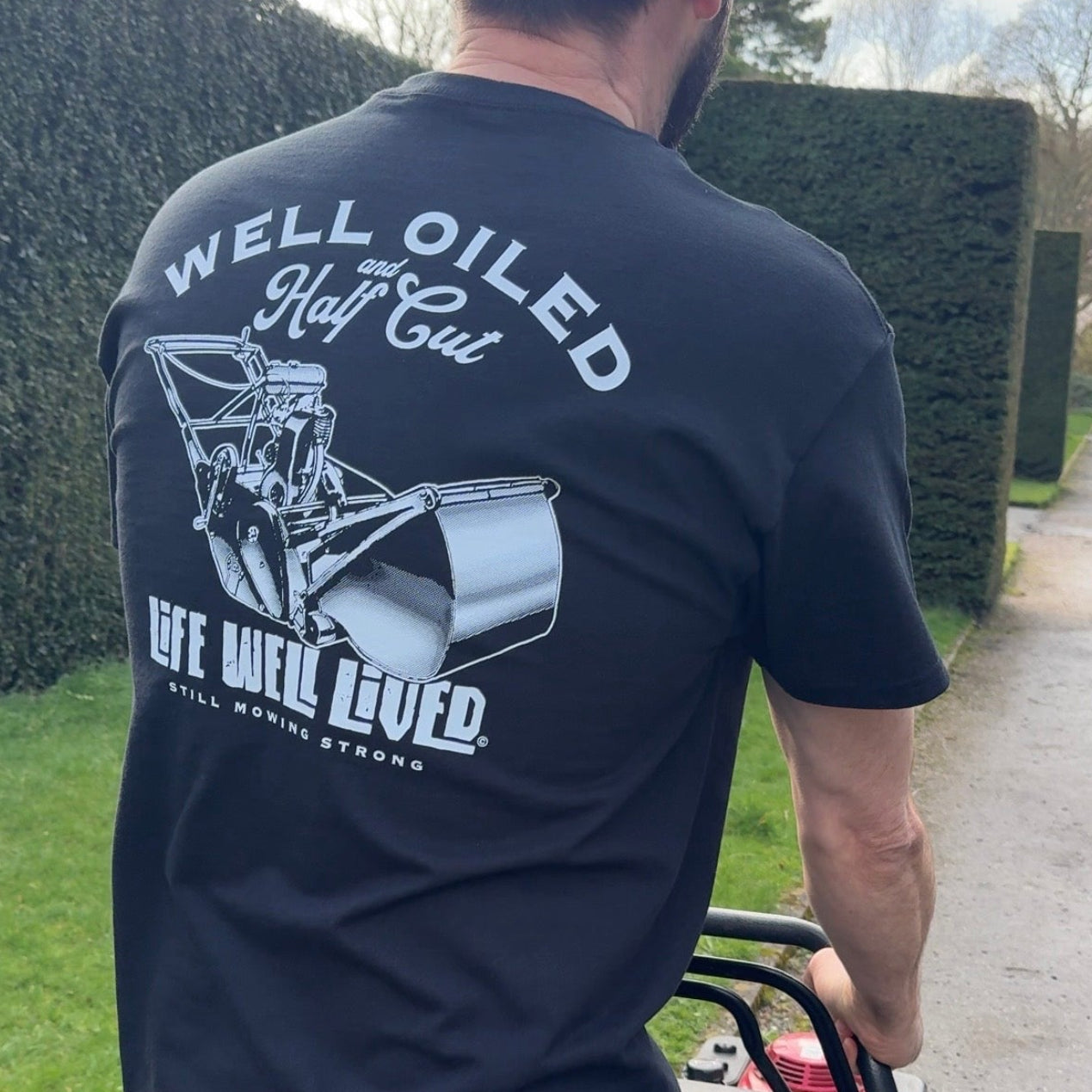 Well Oiled Half Cut -  Gardening Lawnmower T-Shirt