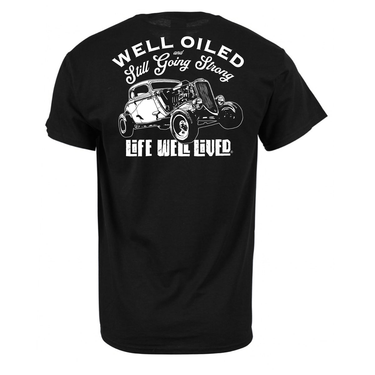 Well Oiled Car - Classic Hot Rod T-Shirt